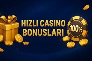 Hızlı Casino Bonusları